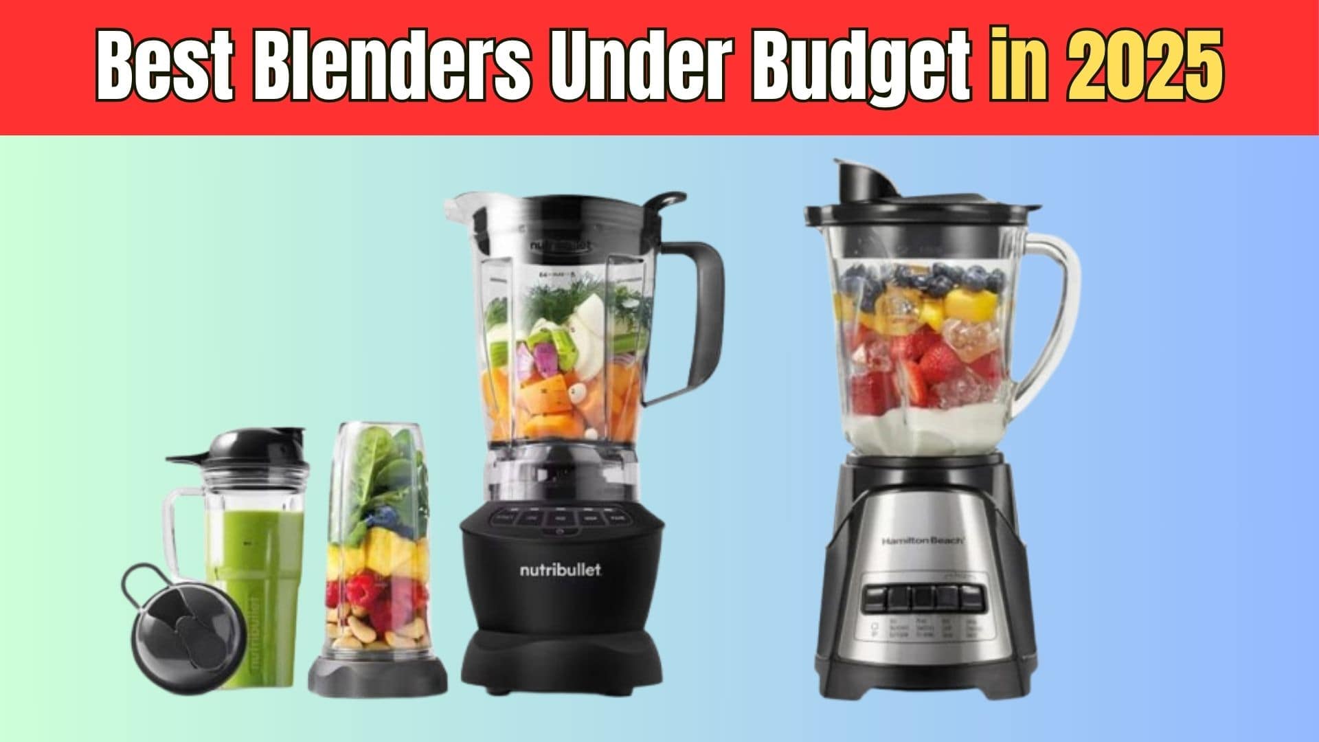 Best Blenders Under Budget in 2025